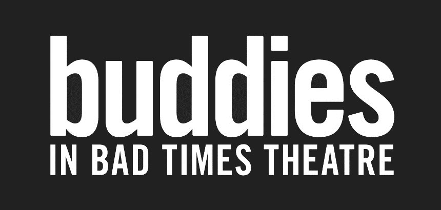 Buddies In Bad Times Theatre — Torontos Queer Theatre Destination 7502