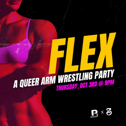 A shadowy photo of a buff person in a sports bra in red lighting. The text reads: FLEX- a queer arm wrestling party. Thursday, October third at nine pm.