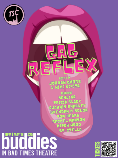 Poster for Gag Reflex with an image of a mouth wide open while the toungue is out and texts are written on top of it. Text reads: Gag Reflex, hosted by Jordan Shore & Niki Nikita. Featuring: Sanjina, Tricia Black,