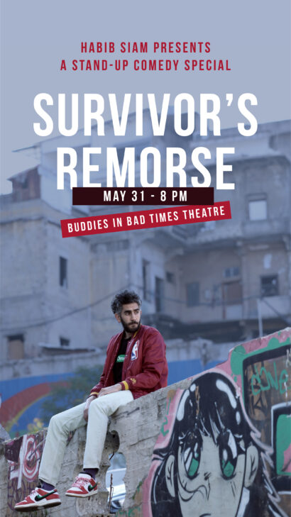 Promotional image for Survivor’s Remorse. Image backdrop is of host Habib Siam sitting on top of a graffitied concrete wall in front of a small concrete apartment complex. Habib is a medium skinned person with a dark beard and short dark hair. Habib is wearing a red bomber jacket, chino pants and matching Nike sneakers. Text reads: “Habib Siam presents a stand-up comedy special. Survivor’s Remorse. May 31, 8pm, Buddies in Bad Times Theatre.”