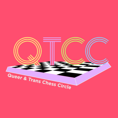 Over a coral pink background sit a cartoon chess board and bubble letters spelling out Q T C C. Queer and trans chess circle is written for clarification below the board