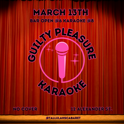 Backdrop of red theatrical curtain and a pink cartoon microphone. The text overlay reads: March 13th, Bar open at 6, Karaoke at 8. Guilty Pleasure Karaoke. No cover. 12 Alexander Street. Follow us on instagram at tallulahs cabaret