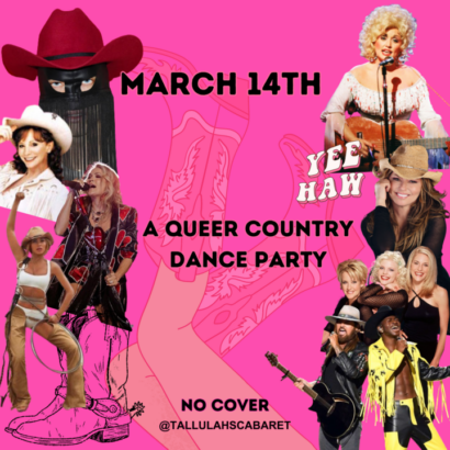 A collection of queer humans in country-themed outfits such as cowboy hats and boots over a pink backdrop. The text reads: "March 14th, A Queer Country Dance Party.