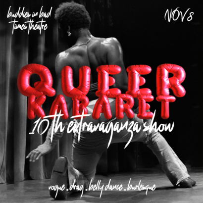 A black and white image of a masc presenting black human in a sexy pose on a stage. Their back is to us and they wear pants with a backless shirt. Overlaid on the image is a cartoon balloon font of pink bubble words which spell out QUEER KABARET.