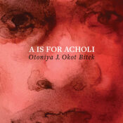 Image of book cover with A IS FOR ACHOLI in white text, and Otoniya J. Okot Bitek in black text underneath. The image is a red watercolour painting of a face.